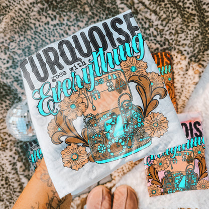 Turquoise Goes with Everything Sublimation Design PNG Digital Download Concho Jewelry