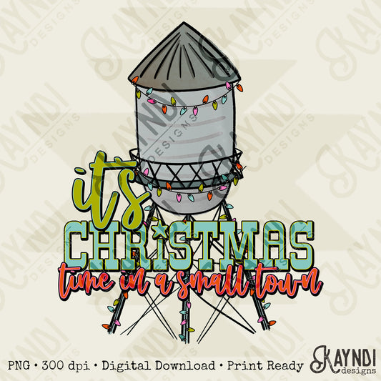 Its Christmas Time in a Small Town Design PNG Digital Download Printable