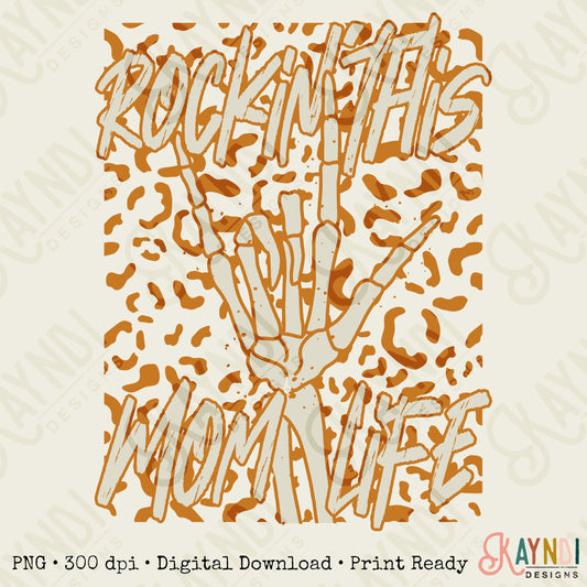 Rockin This Mom Life Harvest Sublimation Design PNG Digital Download Printable Rock Rocker Grunge Skeleton Hand Skull Bad Moms Club Neutral