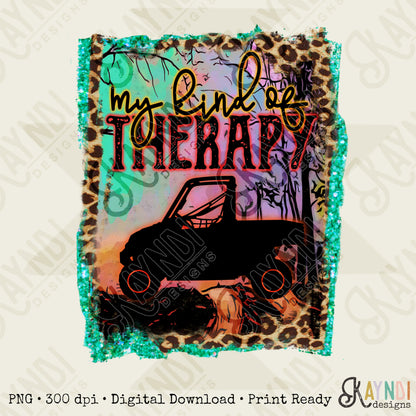 My Kind of Therapy ATV UTV Sublimation Design PNG Digital Download Printable  4x4 Outdoor Trail Riding Muddin Four-Wheeler Leopard