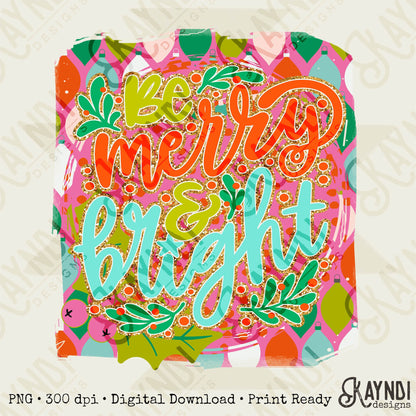 Be Merry & Bright Sublimation Design PNG Digital Download Printable Pink Christmas Cute Preppy Trendy Holly Jolly Retro Winter Girly Kids