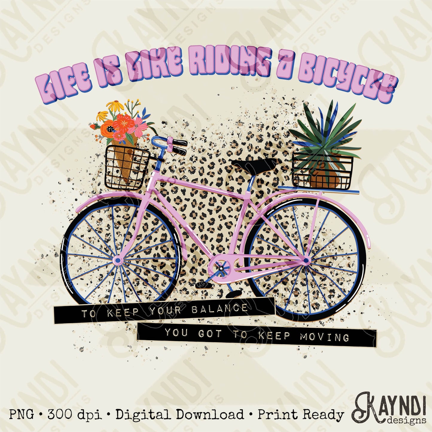Life is like riding a Bicycle Sublimation PNG, Digital Download, Printable Inspirational, DIY Craft Design