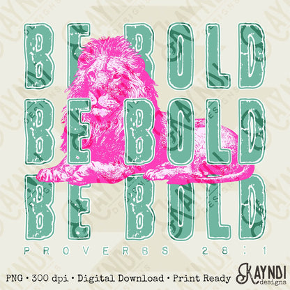 Be Bold Lion Sublimation Design PNG Digital Download Printable Christian Faith Proverbs Mama