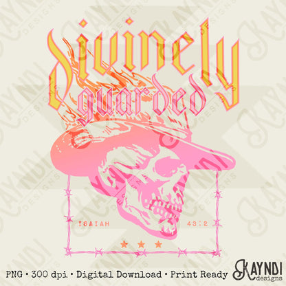 Divinely Guarded Sublimation Design PNG Digital Download Printable Southern Western Grunge Rock Christian Faith Based Cowboy Hat Skull Flame