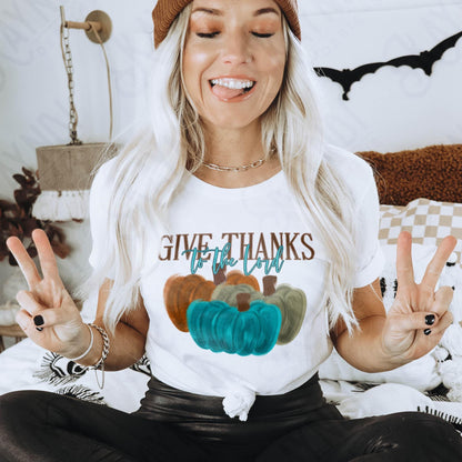 Give Thanks to the Lord Sublimation Design PNG Digital Download Printable