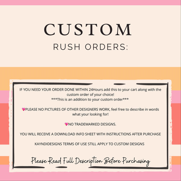 Custom RUSH ORDER Add On Sublimation Design PNG Digital Download Printable