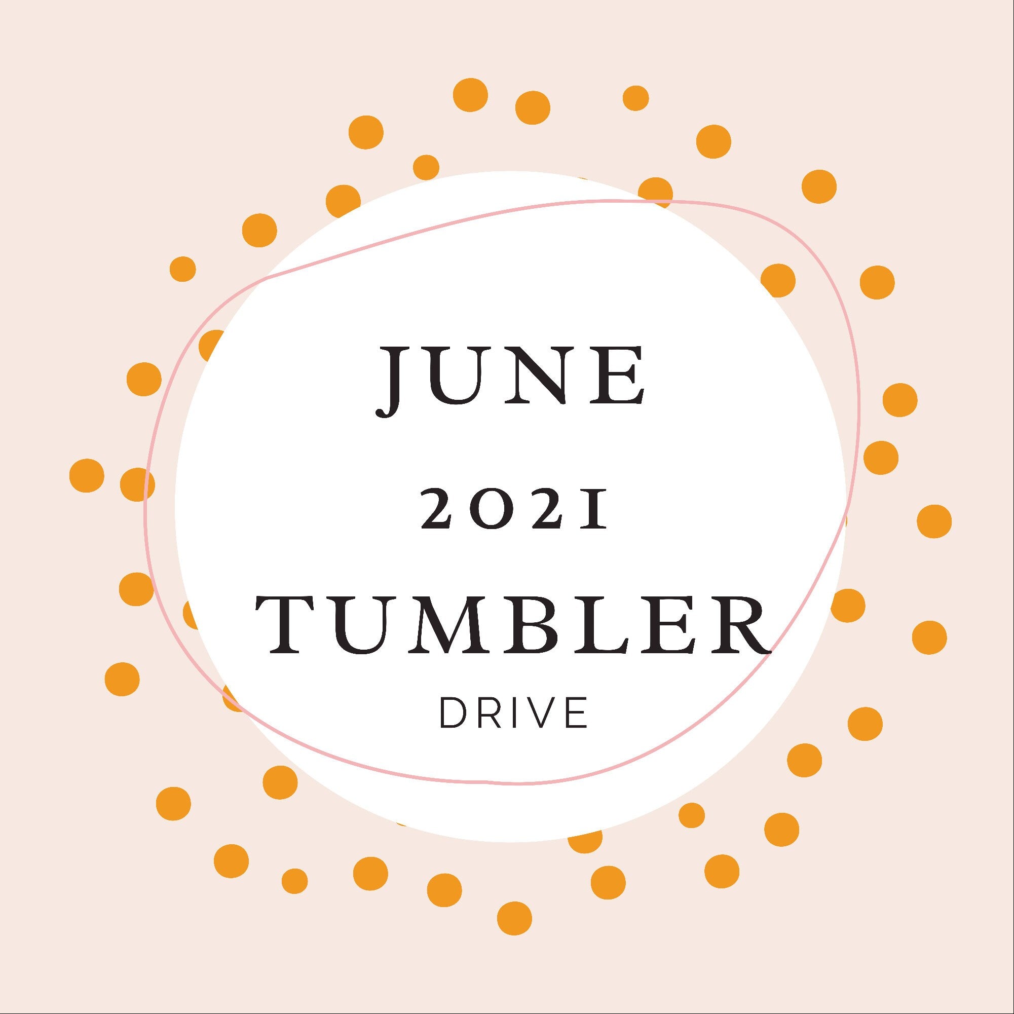 June 2021 Tumbler  Drive Access Sublimation Designs PNG Digital Downloads