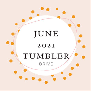 June 2021 Tumbler  Drive Access Sublimation Designs PNG Digital Downloads