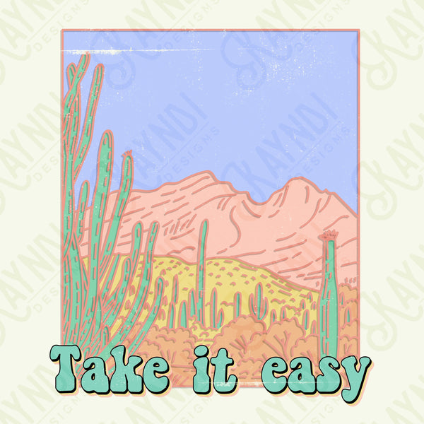 Take It Easy Sublimation Design PNG Digital Download Printable Pastel Desert Cactus Retro Western Groovy Distressed Grunge Cowgirl