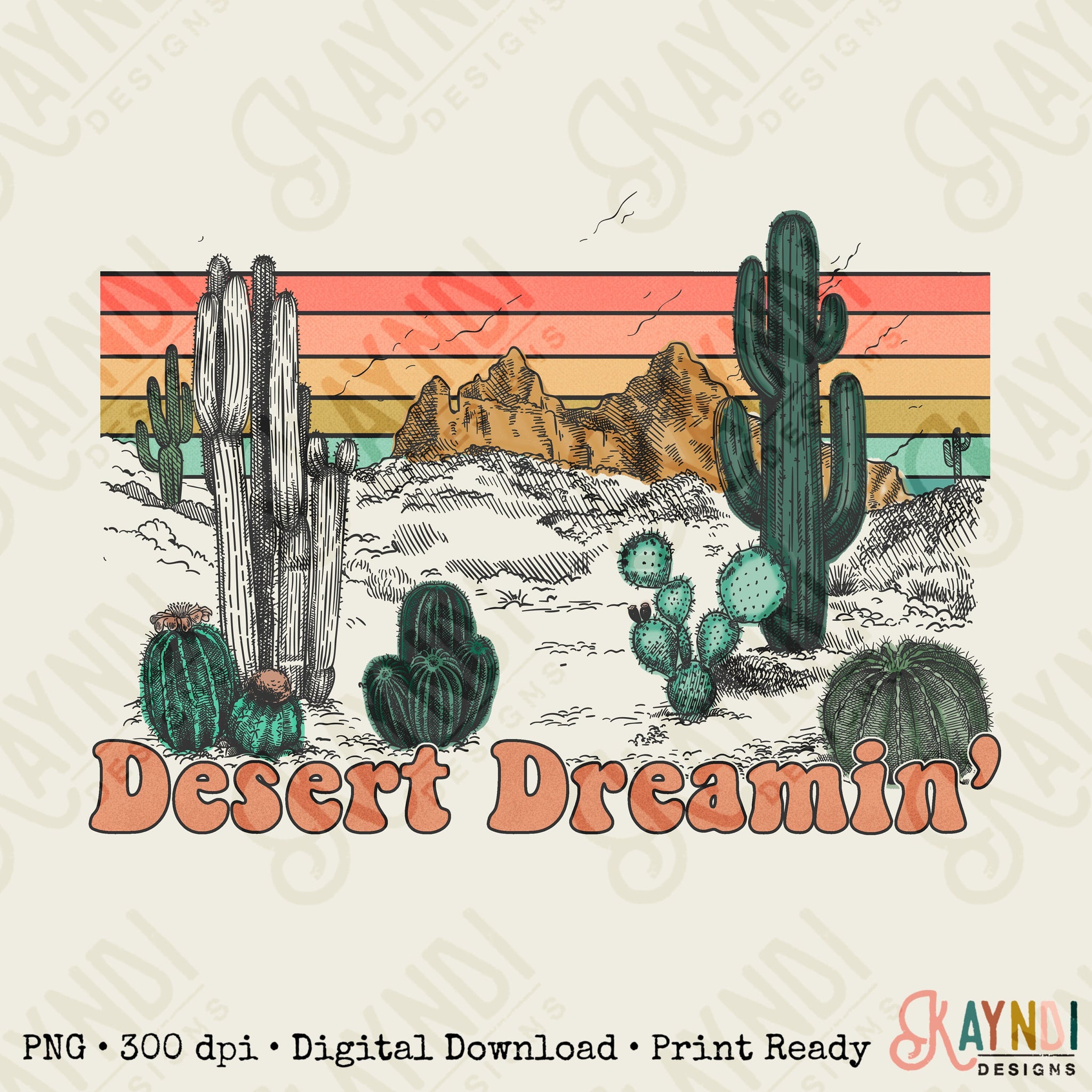 Desert Dreamin' Sublimation Design PNG Digital Download Printable Desert Dreaming Cactus Western Retro Rainbow Groovy Vintage Vibe Cowgirl