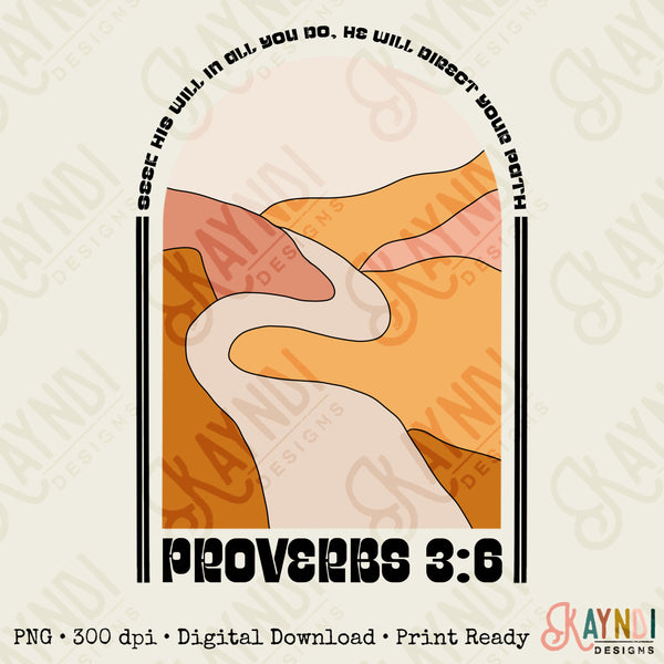 Proverbs 3:6 Seek His Will He Will Guide Your Path Sublimation Design PNG Digital Download Printable Christian Jesus Verse Quote Saying