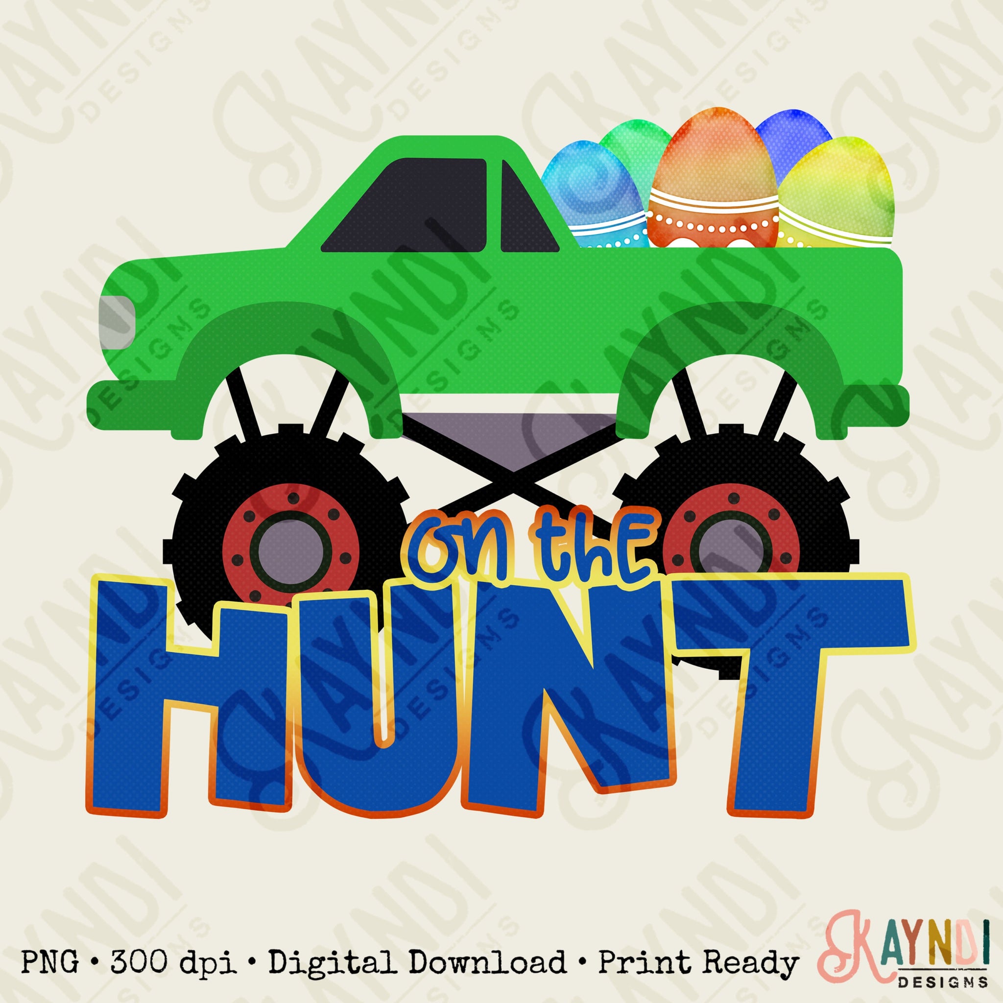 On the Hunt Sublimation Design PNG Digital Download Printable Boys Easter egg hunt Monster Truck Car Toy Children