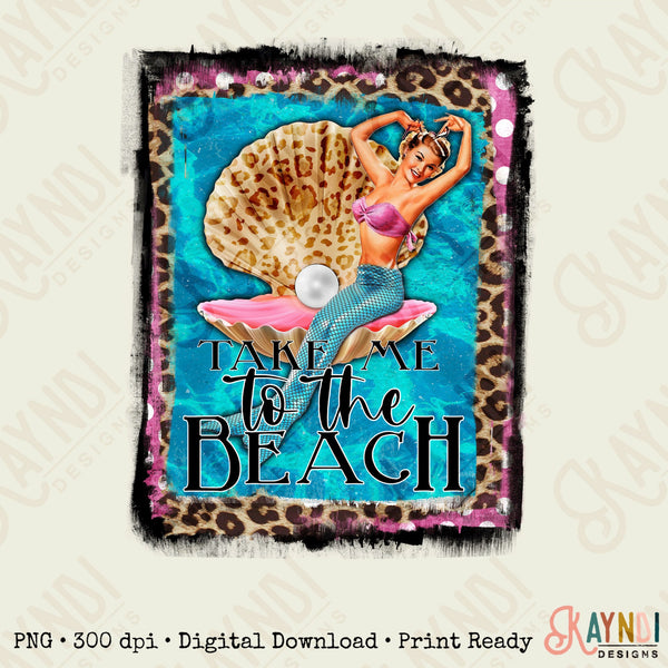 Take me to the beach mermaid Sublimation Design PNG Digital Download Printable Leopard Polka dots Summer Sea Shell Vintage Girl Peal