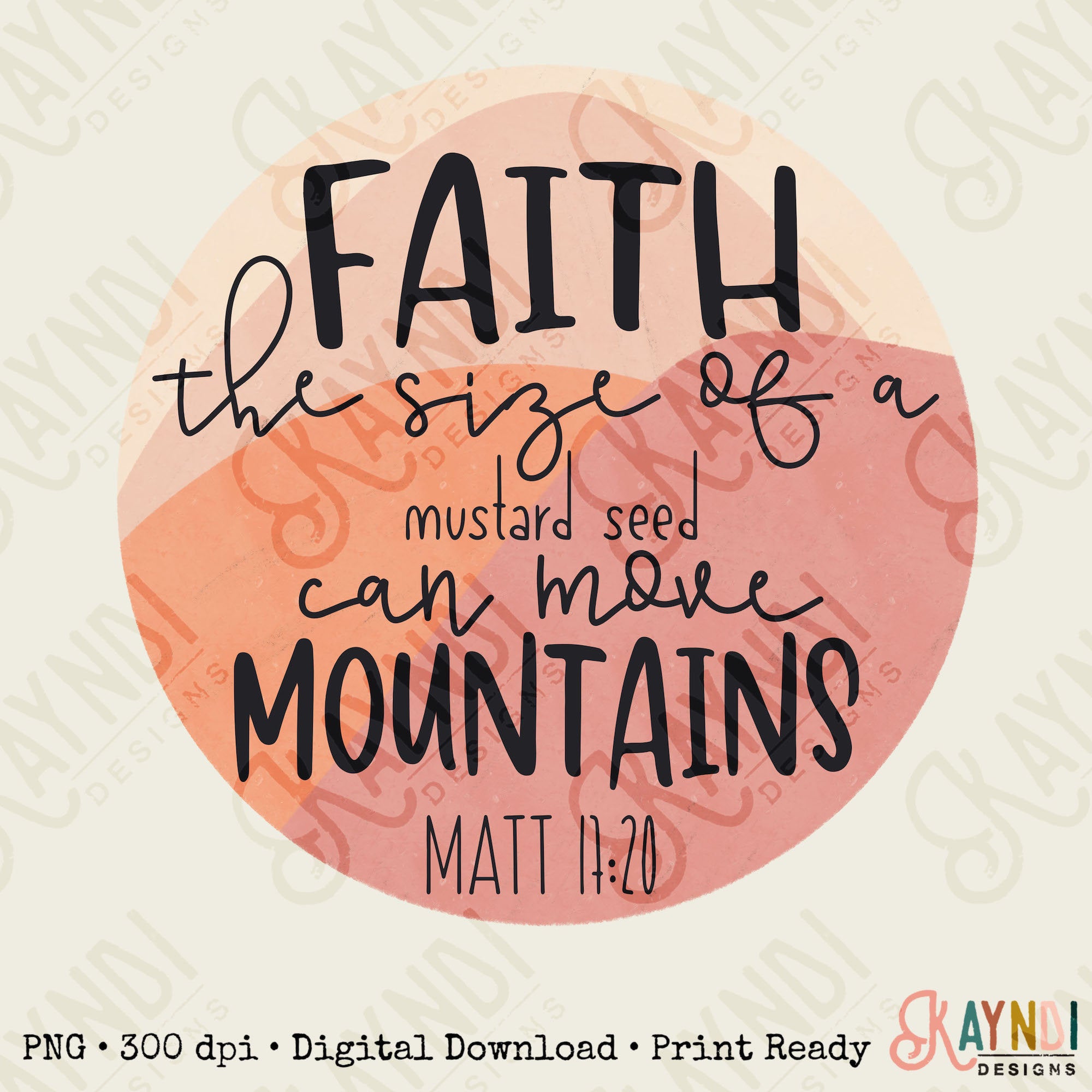 Mustard Seed Sublimation Design PNG Digital Download Printable Faith the Size of a Mustard Seed Can Move Mountains Christian Jesus Religious