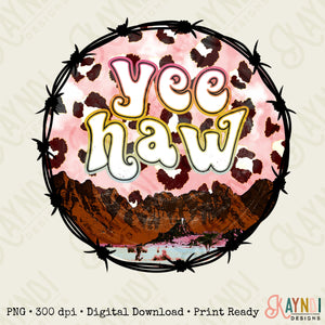 Yea Haw Sublimation Design PNG Digital Download Printable Desert Cactus Retro Groovy Western Leopard Cheetah Vintage Barb Wire Cowgirl