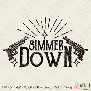 Simmer Down Sublimation Design PNG Digital Download Printable Western Cowgirl Boot Cowboy Punchy Southern Cow Country Wild West Pistol