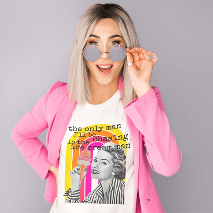 The Only Man I'll Be Chasing is the Ice Cream Man Sublimation Design PNG Digital Download Printable 40s 50s Retro Woman Pin Up Funny Snarky