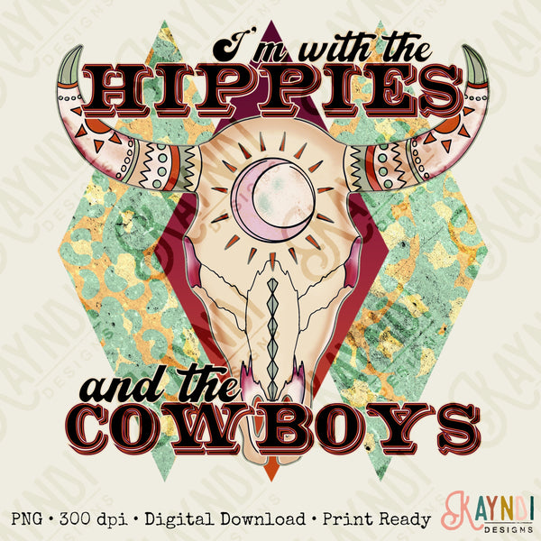 I'm With The Hippies and the Cowboys Sublimation Design PNG Digital Download Printable Bull Steer Skull Leopard Western Cowgirl Boho Retro