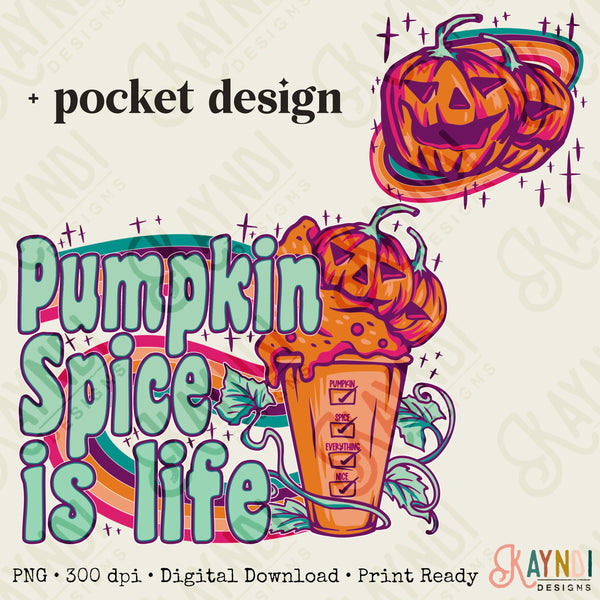 Pumpkin Spice is Life + Pocket Design Sublimation Design PNG Digital Download Printable Fall Halloween Coffee Cup Drink Latte Retro Groovy