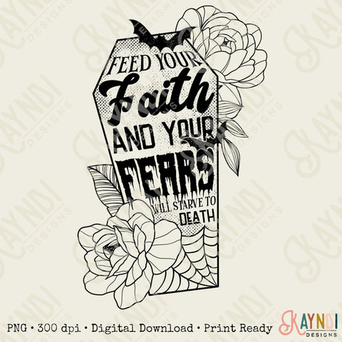 Feed Your Faith and Your Fears Starve to Death Single Color Sublimation Design PNG Digital Download Printable Christian Halloween Coffin Bat