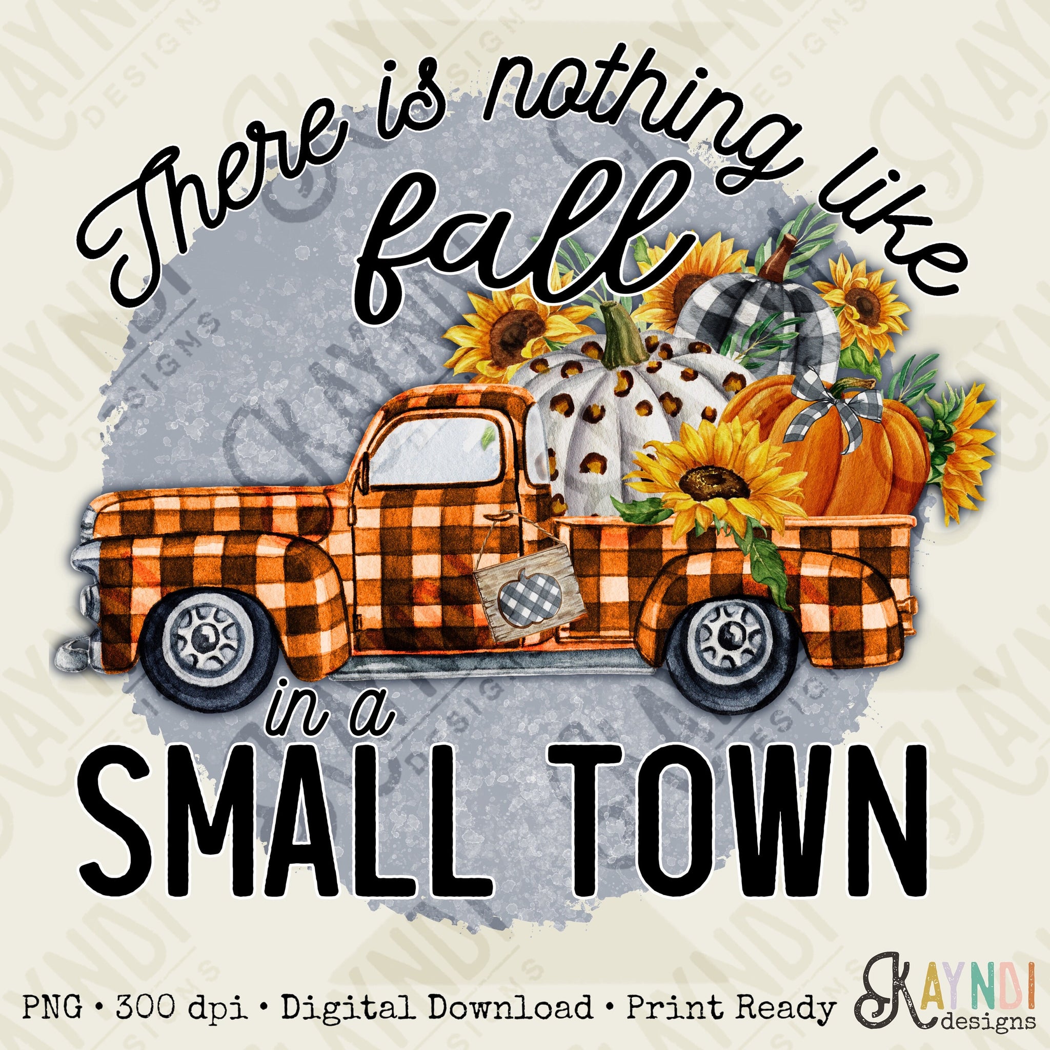 There Is Nothing Like Fall in a Small Town Sublimation Design PNG Digital Download Printable Farm Truck Pumpkin Gingham Sunflower Leopard