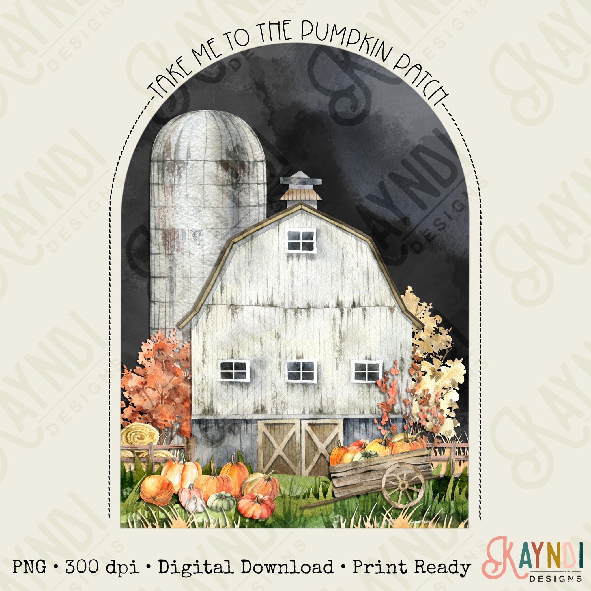 Take Me to the Pumpkin Patch Sublimation Design PNG Digital Download Printable Farm Fall Autumn Barn Country Farmer Hayrides Leaves