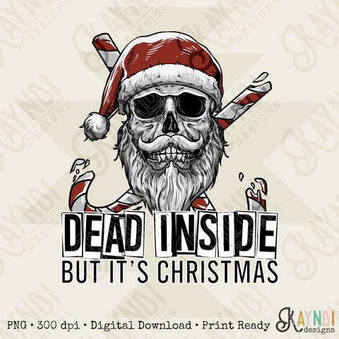 Dead Inside But Its Christmas Skull Sublimation Design PNG Digital Download Printable Skeleton Santa Hat Candy Canes Dark Humor Grunge