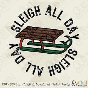 Sleigh All Day Red Sublimation Design PNG Digital Download Printable Christmas Sled Vintage Kids Winter Santa Snow Sledding Snow Day