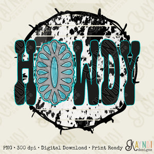 Howdy Concho Sublimation Design PNG Digital Download Printable Turquoise Barb Wire Cow Print Western Country Cowgirl Rodeo Yee Haw Cattle