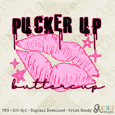 Pucker Up Buttercup Sublimation Design PNG Digital Download Printable Lips Kiss Kissing Mouth Valentine Pink Cute Grunge 90s Y2K Retro