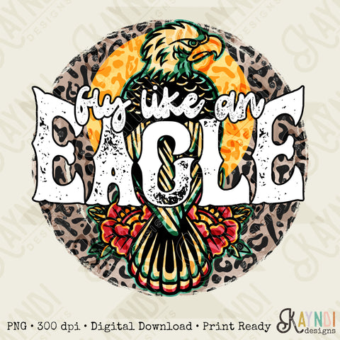 Fly Like an Eagle Sublimation Design PNG Digital Download Printable Retro Vintage Leopard 90s Music Band Rock Grunge Tattoo Bird 80s