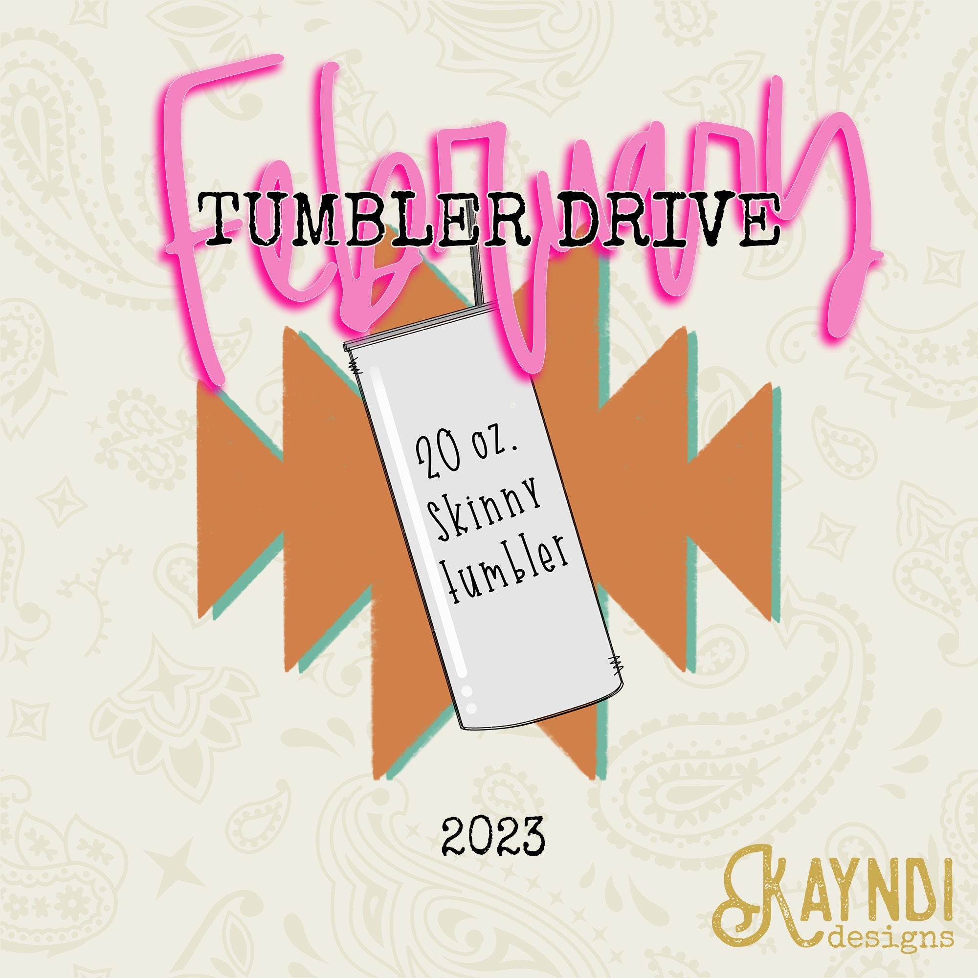 February 2023 Tumbler Design Drive