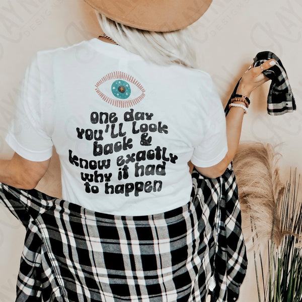 One Day You'll Look Back & Know Exactly Why It Had To Happen Matching Pocket Included Sublimation Design PNG Digital Download Printable