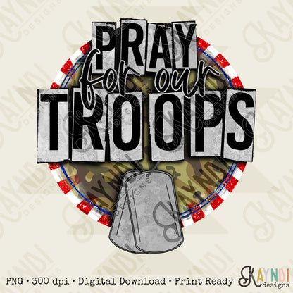 Support Our Troops Sublimation Design PNG Digital Download Printable Camo Red White Blue America USA Patriotic War Hero Soldier