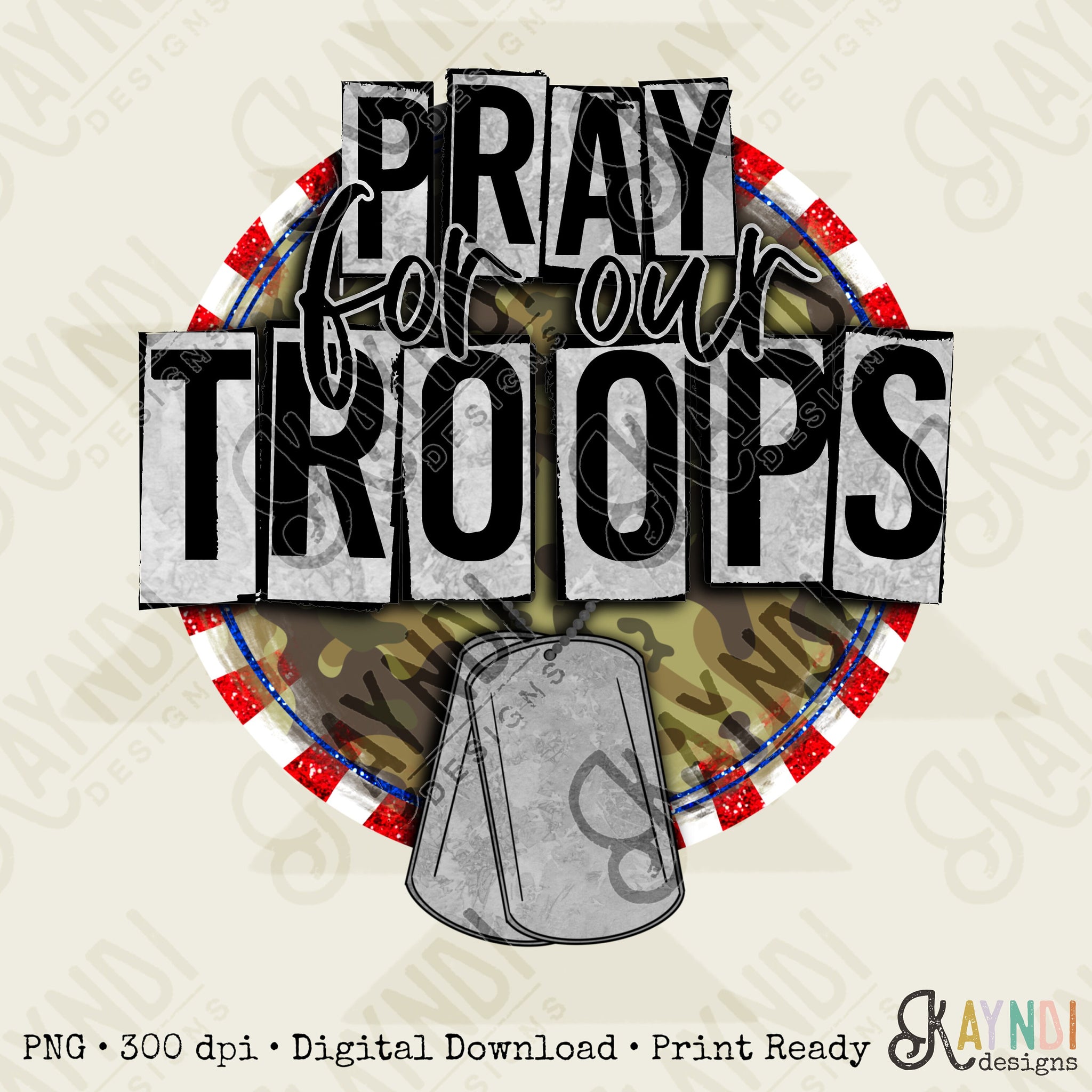 Support Our Troops Sublimation Design PNG Digital Download Printable Camo Red White Blue America USA Patriotic War Hero Soldier