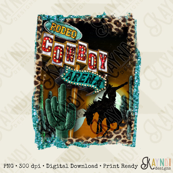 Rodeo Cowboy Arena Marquee Sublimation Design PNG Digital Download Western Southern Country Bucking Horse Cowgirl Leopard Cactus Printable