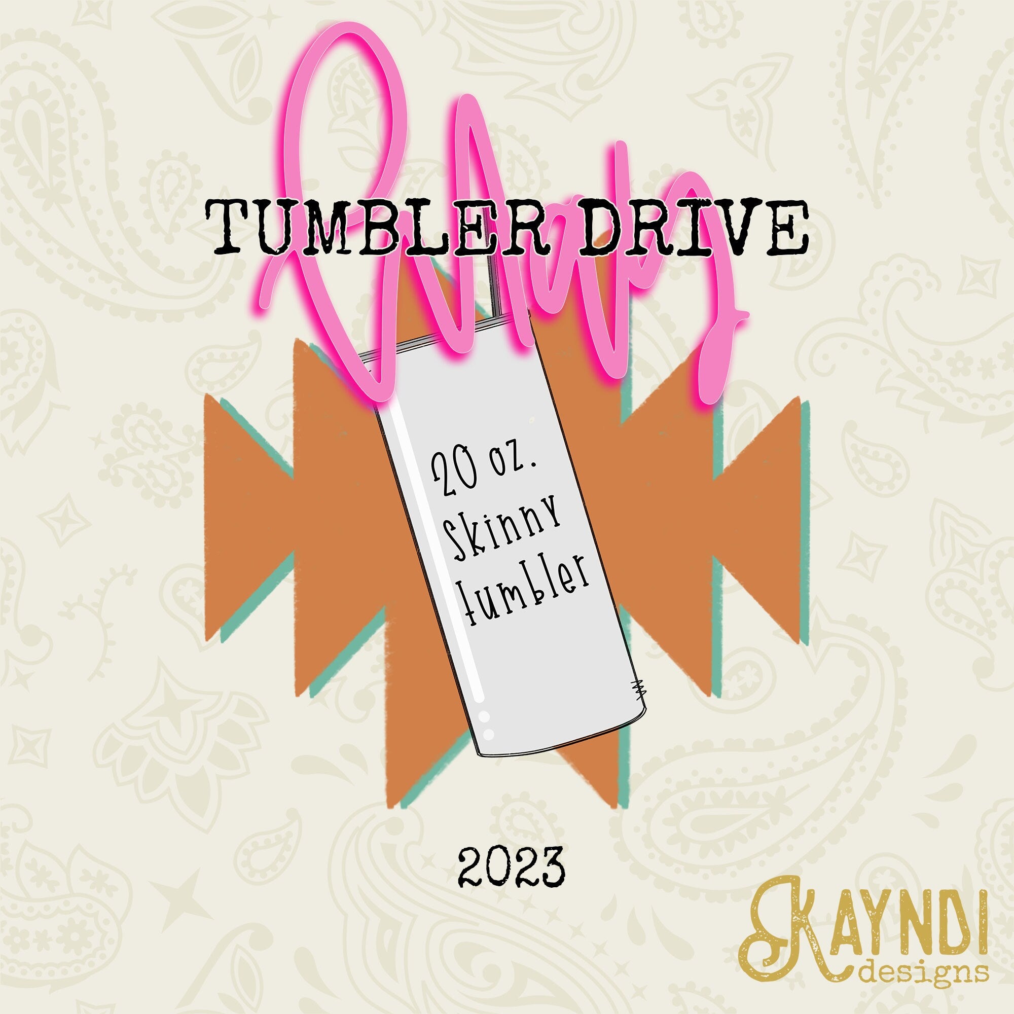 May 2023 Tumbler Design Drive