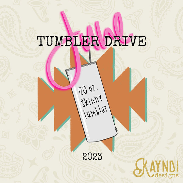 June 2023 Tumbler Design Drive