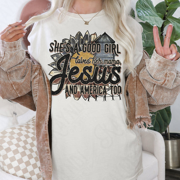 She's a Good Girl loves her mama, Jesus and America too Sublimation Design PNG Digital Download Printable