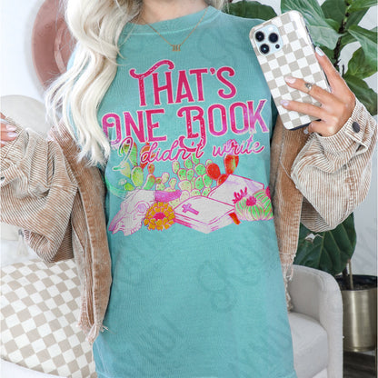 That's One Book I Didn't Write Sublimation Design PNG Digital Download Printable