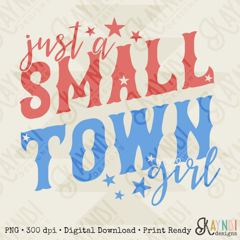 Just a Small Town Girl Sublimation Design PNG Digital Download Printable