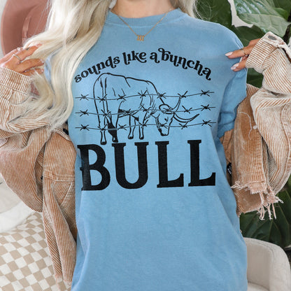 Sounds Like a Buncha Bull Sublimation Design PNG Digital Download Printable