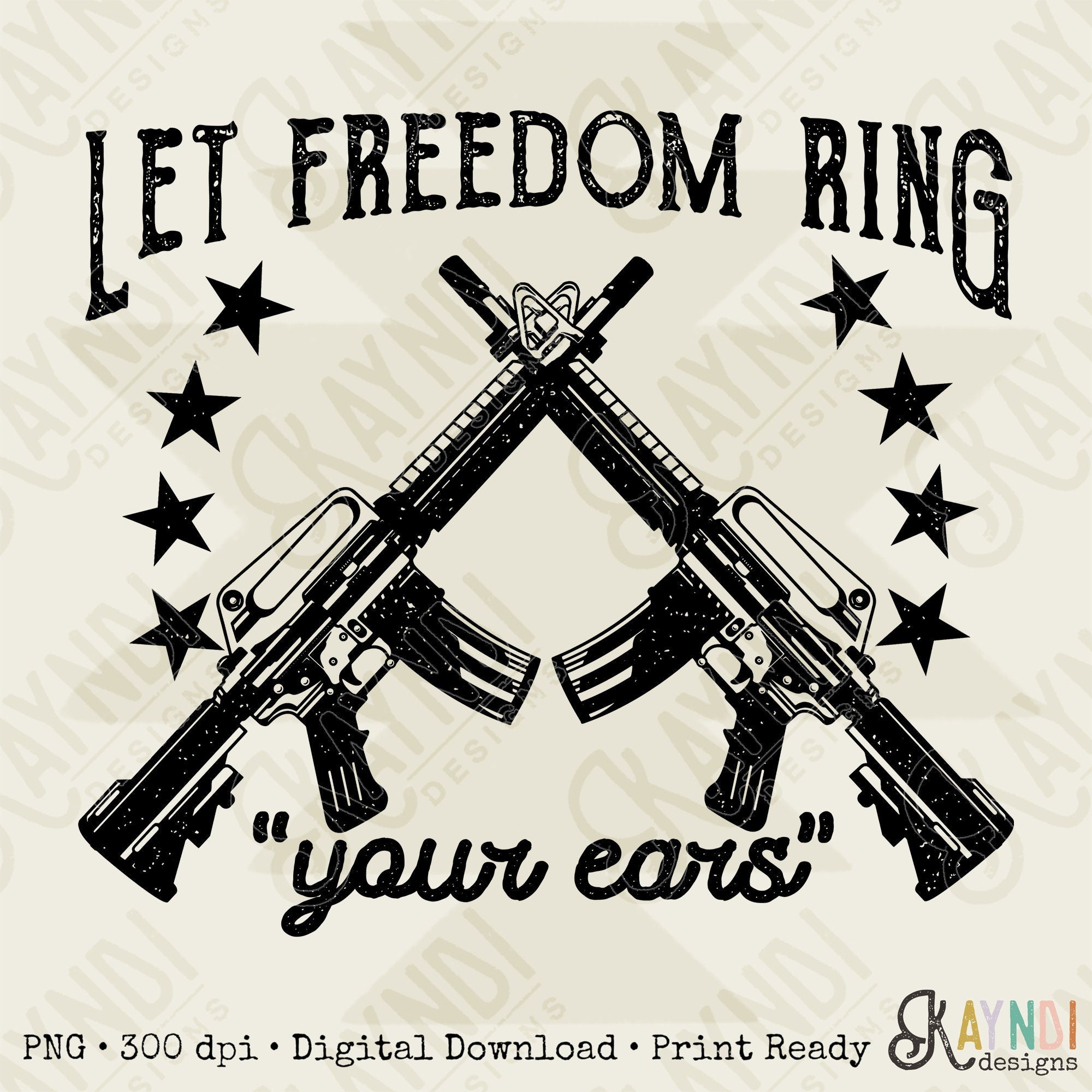 Let Freedom Ring Your Ears Sublimation Design PNG Digital Download Printable 2A Guys Mens Southern Country Single Color