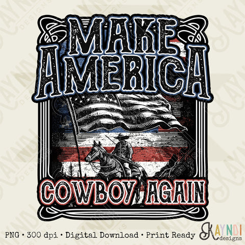 Make America Cowboy Again Sublimation Design PNG Digital Download Printable Southern Country Blue Collar Western Mens Guys Patriot Flag 2A