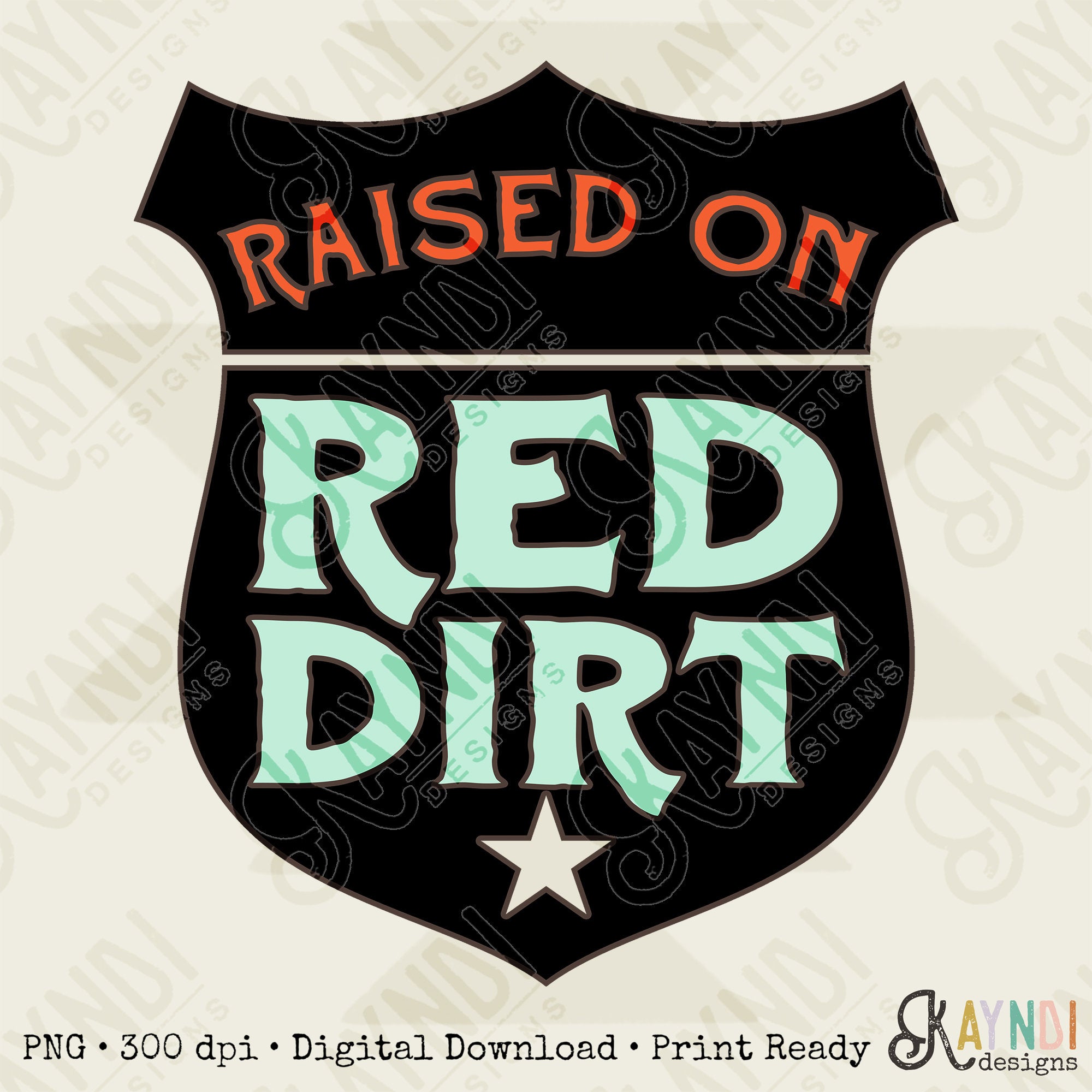 Raised On Red Dirt Sublimation Design PNG Digital Download Printable Texas Oklahoma Outlaw Country Western Southern Rock