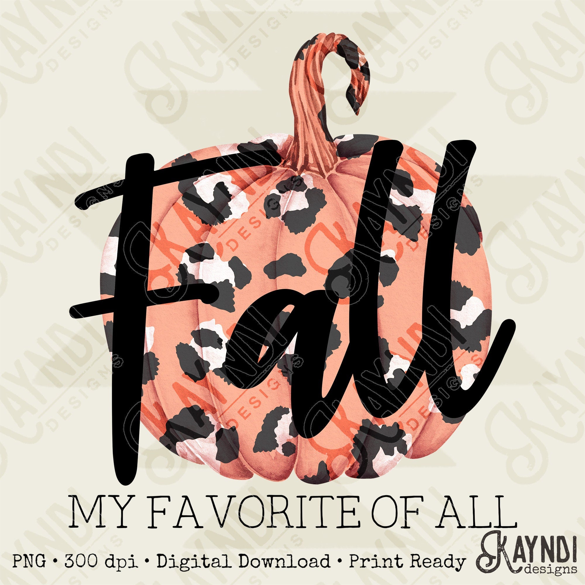 Fall My Favorite Of All Sublimation Design PNG Digital Download Printable Leopard Pumpkin Mama Autumn Cheetah Watercolor Happy Fall