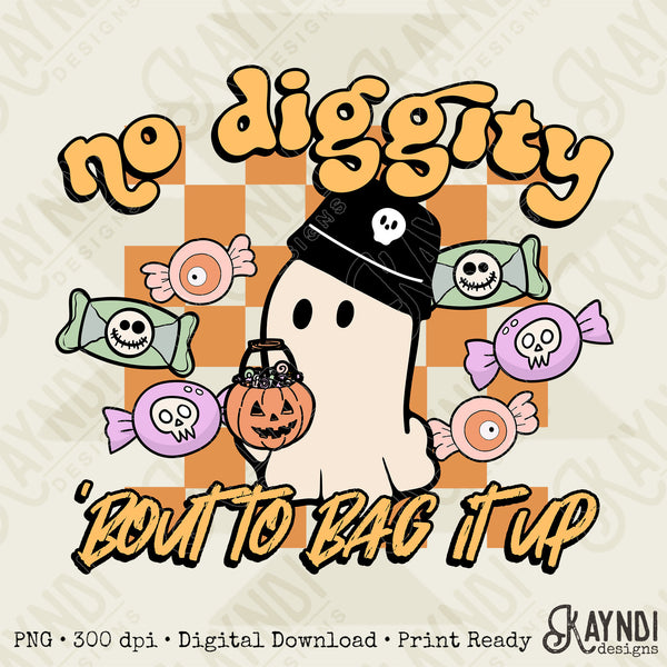 No Diggity Bout To Bag It Up Sublimation Design PNG Digital Download Printable 90s 2000s Y2K Retro Groovy Halloween Ghost Trick or Treat