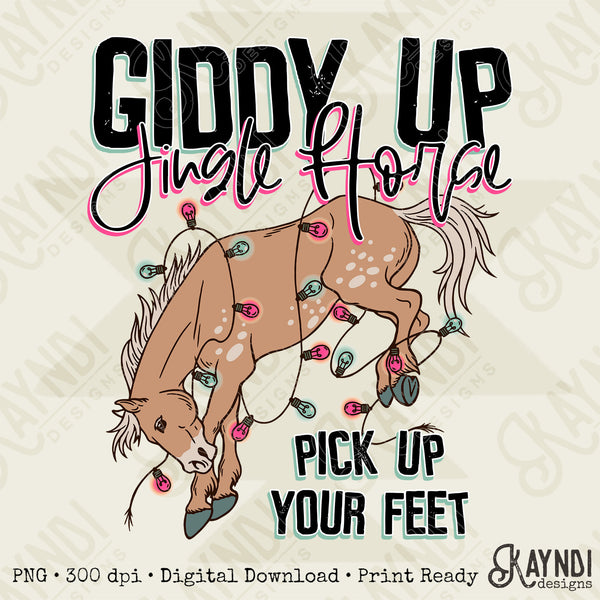 Giddy Up Jingle Horse Pick Up Your Feet Sublimation Design PNG Digital Download Printable Western Christmas Cowgirl Rodeo Horse