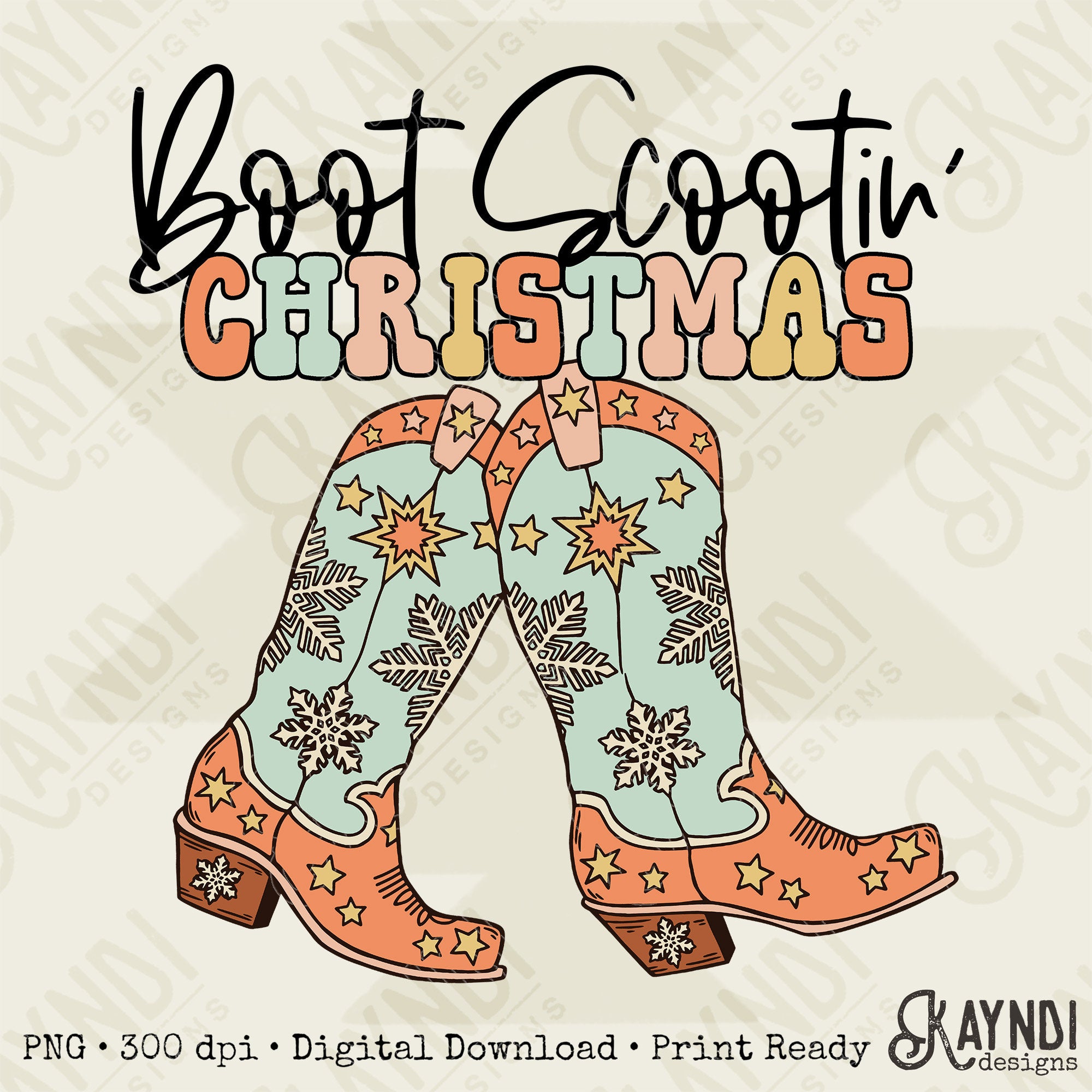 Boot Scootin Christmas Sublimation Design PNG Digital Download Printable Western Christas Cowgirl Boots Southern Country