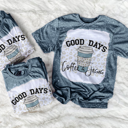 Good Days Begin With Coffee & Jesus Sublimation Design PNG Digital Download Printable